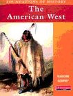 The American West (Foundations of History)