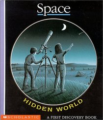 Space (First Discovery Hidden World Book)