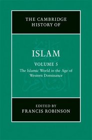 The New Cambridge History of Islam (Volume 5)