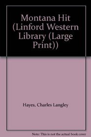 Montana Hit (Linford Western Library)