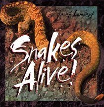 Snakes Alive!