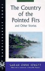 The Country of the Pointed Firs and Other Stories (Hardscrabble Books)