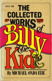 The Collected works of Billy the Kid: Left handed poems