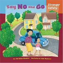 Say No and Go: Stranger Safety (How to Be Safe!)