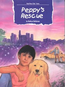 Peppy's Rescue (Good News Club Series)