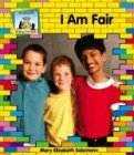 I Am Fair (Salzmann, Mary Elizabeth, Building Character.)