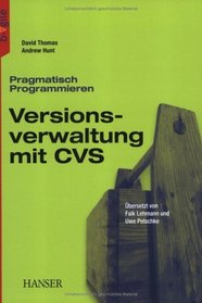 Pragmatisch Programmieren - Versionsverwaltung mit CVS
