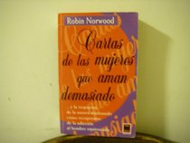 Cartas de Las Mujeres Que Aman Demasiado (Spanish Edition)