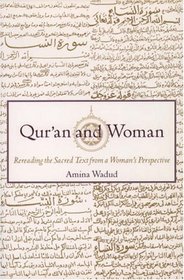 Qur'an and Woman: Rereading the Sacred Text from a Woman's Perspective
