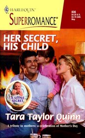 Her Secret , His Child (A Little Secret) (Harlequin Superromance, No 836)