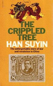 The Crippled Tree (China : Autobiography, History, Book 1)