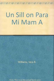 UN Sillon Para Mi Mama/a Chair for My Mother