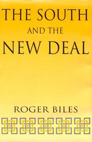 The South and the New Deal (New Perspectives on the South)