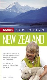 Fodor's Exploring New Zealand, 4th Edition (Exploring Guides)