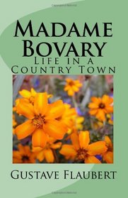 Madame Bovary: Life in a Country Town