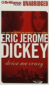 Drive Me Crazy (Dickey, Eric Jerome) (Dickey, Eric Jerome)