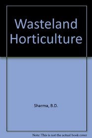 Wasteland Horticulture