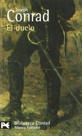El duelo / The duel (El Libro De Bolsillo-Bibliotecas De Autor-Biblioteca Conrad) (Spanish Edition)
