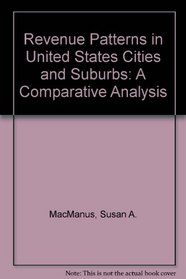 Revenue Patterns in United States Cities and Suburbs: A Comparative Analysis