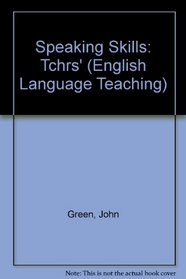 Speaking Skills: Tchrs' (English Language Teaching)
