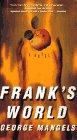 Frank's World: A Novel