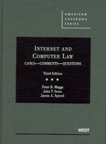 Internet and Computer Law, Cases, Comments, Questions, 3d (American Casebook)