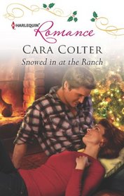 Snowed in at the Ranch (Harlequin Romance, No 4350)