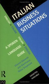Italian Business Situations: A Spoken Language Guide (Languages for Business)