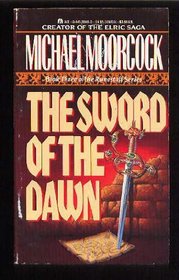 The Sword of the Dawn (The History of the Runestaff, Vol. 3)