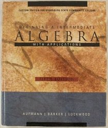 Beginning and Intermediate Algebra Custom Publication