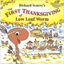 Richard Scarry's The First Thanksgiving of Low Leaf Worm (Richard Scarry)