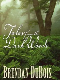Tales from the Dark Woods (Five Star First Edition Mystery Series)