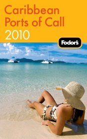 Fodor's Caribbean Ports of Call 2010 (Fodor's Gold Guides)