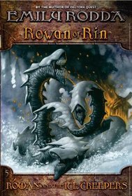 Rowan and the Ice Creepers (Rowan of Rin (Library))
