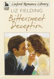 Bittersweet Deception (Linford Romance Library)