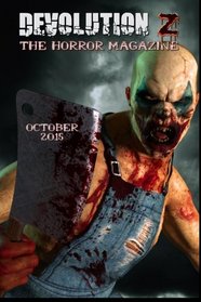 Devolution Z October 2015: The Horror Magazine (Volume 3)