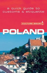 Culture Smart! Poland: A Quick Guide to Customs  Etiquette