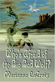 Who's Afraid of the Big Bad Wolf?