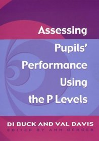 Assessing Pupil's Performance Using the P Levels