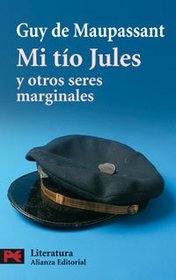 Mi tio Jules y otros seres marginales / My Uncle Jules and other Marginal Beings (El Libro De Bolsillo) (Spanish Edition)