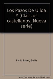 Los Pazos De Ulloa Y (Clasicos castellanos) (Spanish Edition)