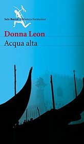 Acqua alta (Guido Brunetti, Bk 5) (Spanish Edition)