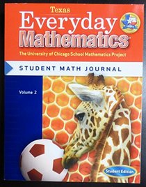 Texas Everyday Mathematics the University of Chicago School Mathematics Project Student Math Journal Volume 2 Grade 1