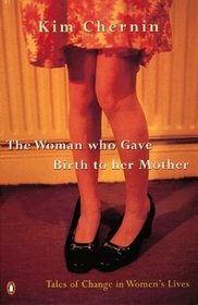 The Woman Who Gave Birth to Her Mother