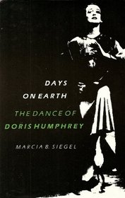 Days on Earth: The Dance of Doris Humphrey