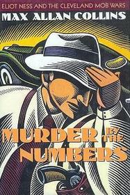 Murder by the Numbers (Eliot Ness, Bk 4)
