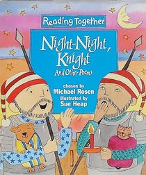 Night-Night, Knight and Other Poems : Level Three, Blue (Reading Together Ser.)