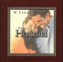 Prayers for My Husband (Whalin, Terry. Pocket Prayer Companion Series, #3.)
