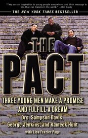 Pact: Three Young Men Make a Promise and Fulfill a Dream