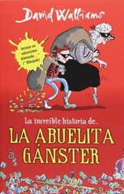 La increible historia de la abuela ganster (Spanish Edition)